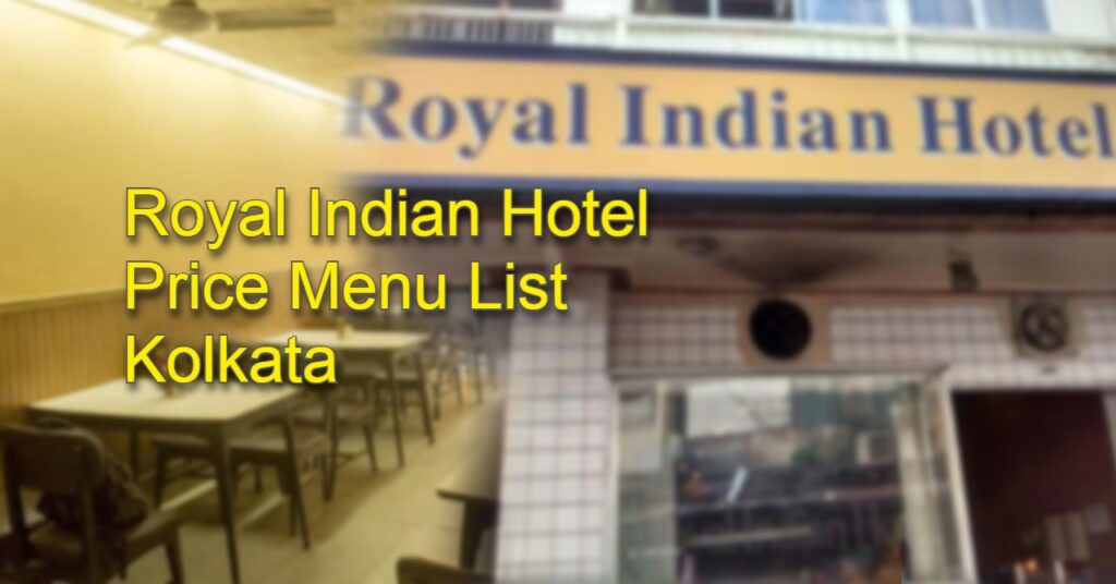 Royal Indian Hotel Price Menu List Barabazar Kolkata
