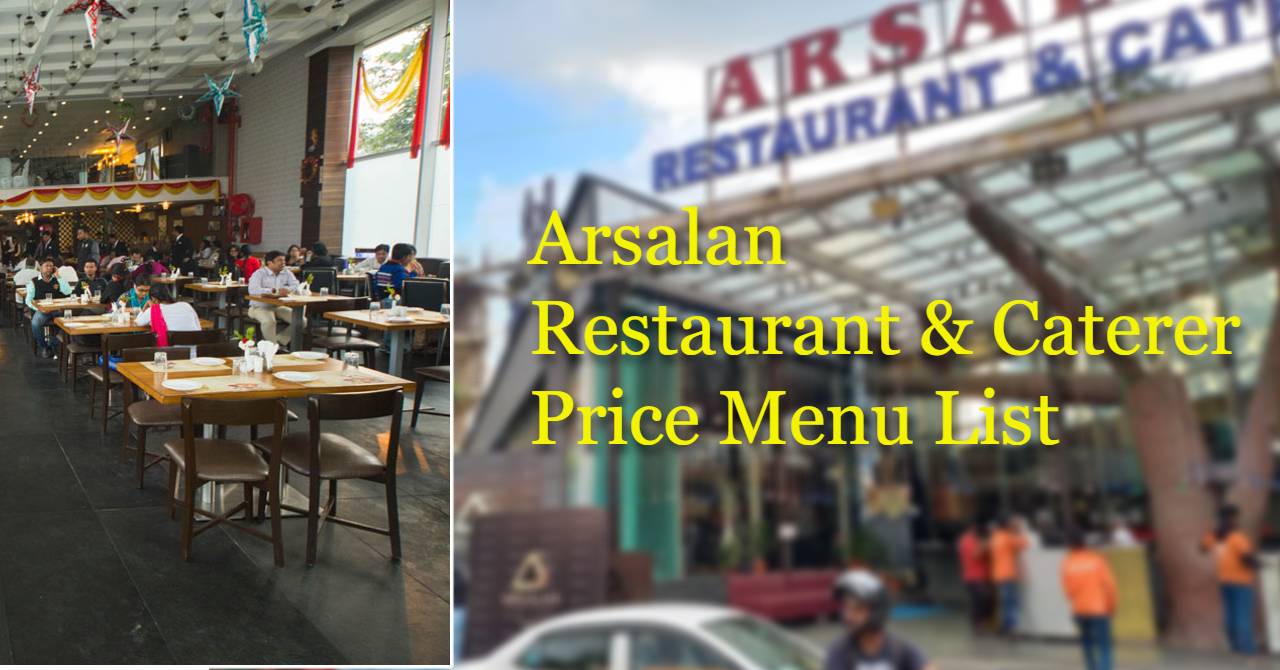 Arsalan Restaurant and Caterer Price Menu List|Arsalan kolkata Birynai(Updated)