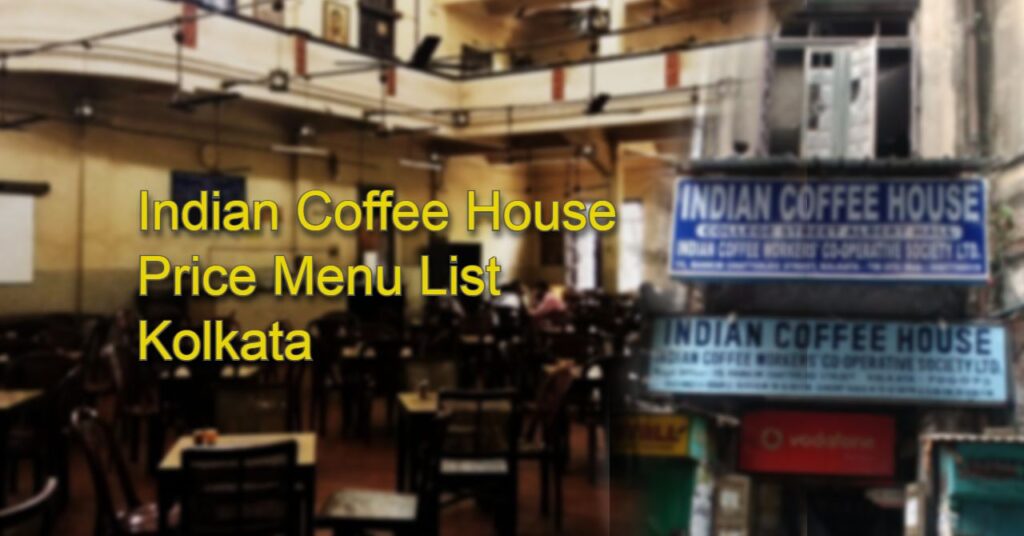 Indian Coffee House Price Menu List in Kolkata
