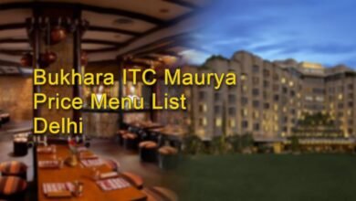 Bukhara ITC Maurya Price Menu List Delhi