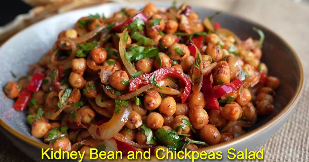 Quick Healthy Kidney Bean and Chickpeas Salad recipe Step by Step, Kidney Bean and Chickpeas Salad Ingredients