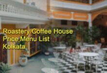 Roastery Coffee House Price Menu List Kolkata