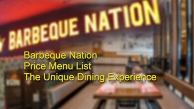 Barbeque Nation Price Menu List- The Unique Dining Experience